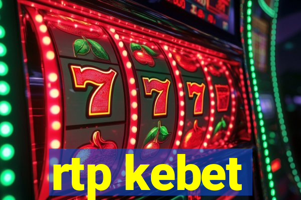 rtp kebet